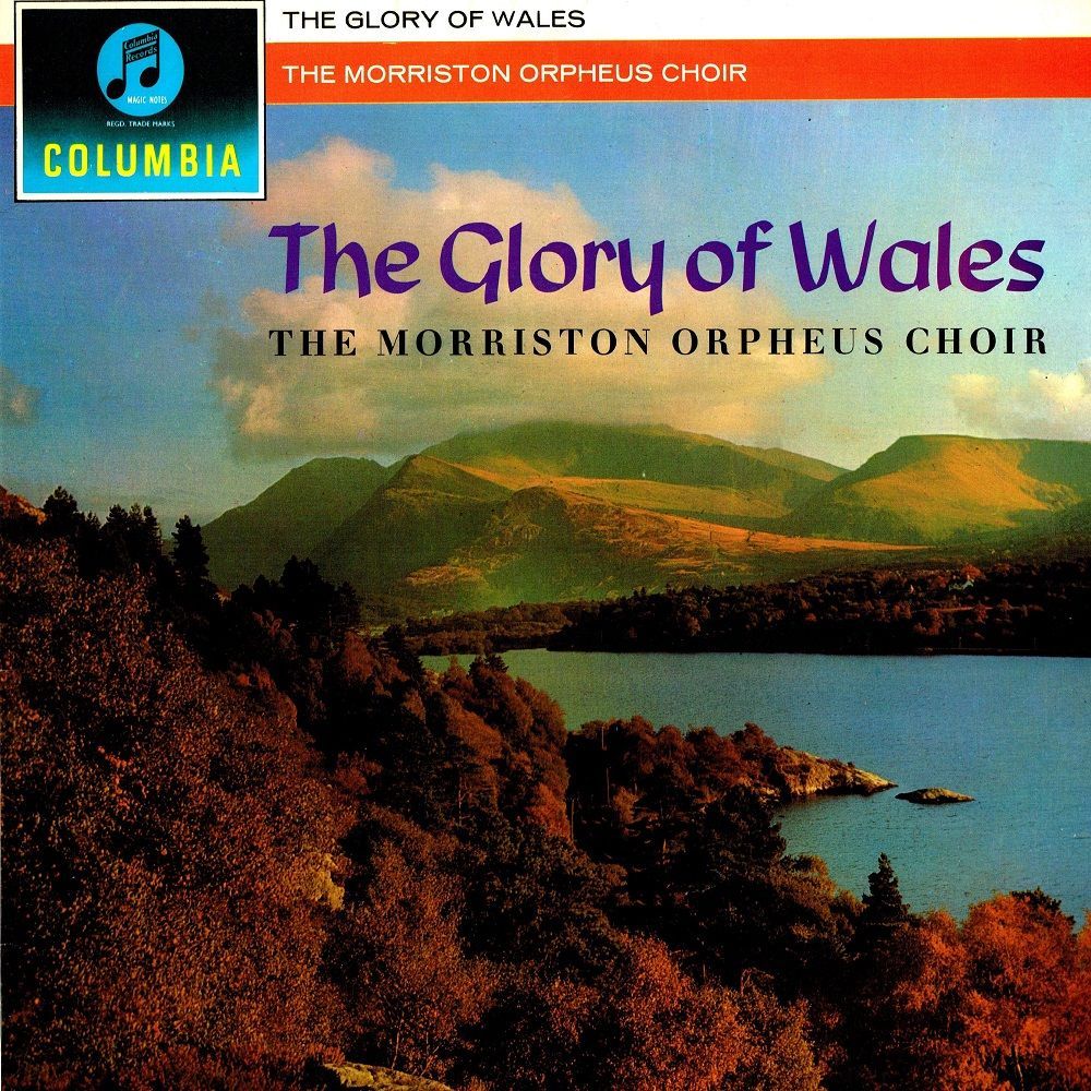 the morriston orpheus choir - the glory of wales