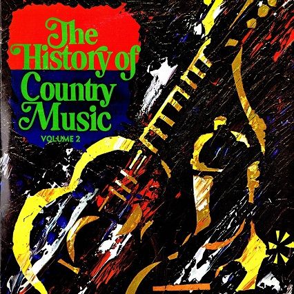 various - the history of country music volume 2