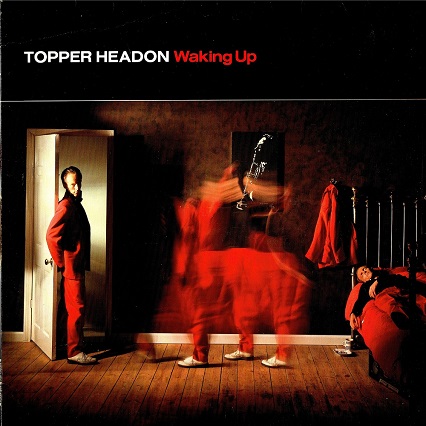 topper headon - waking up (front)
