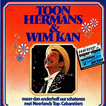 toon hermans & wim kan - meer dan anderhalf uur schateren met nederlands top-cabaretiers