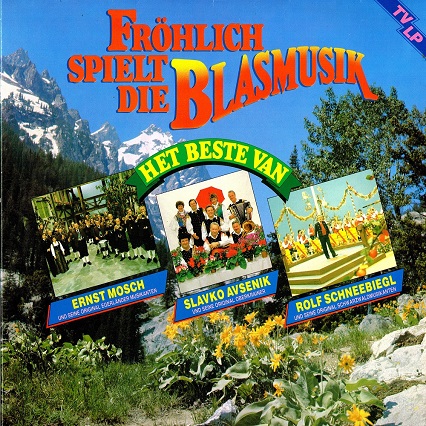 Various - Fröhlich Spielt Die Blaasmusik, Het Beste Van